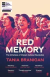 Red Memory: The Afterlives of China`s Cultural Revolution - zdjęcie