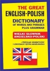 The Great English-Polish Dictionary of Words and Phrases plus Grammar - zdjęcie