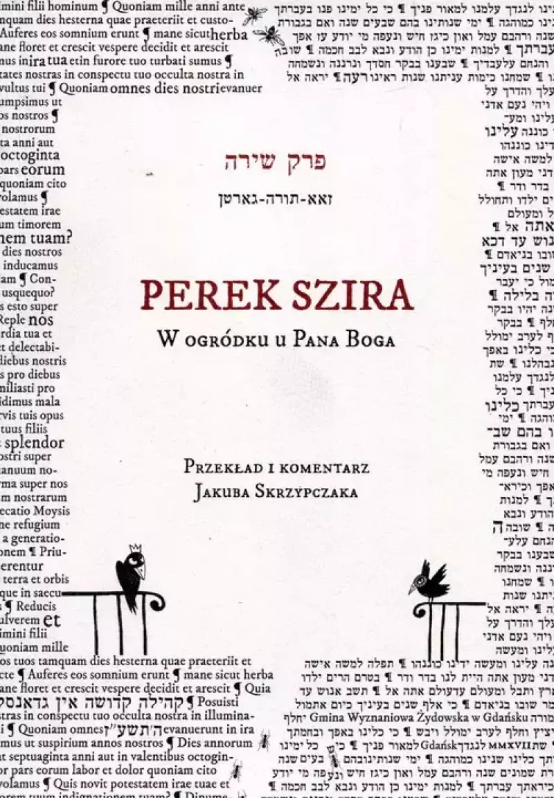 Perek Szira. W ogródku u Pana Boga Perek Szira. W ogródku u Pana Boga