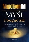 Myśl i bogać się. Jak zrealizować ambicje i osiągnąć sukces - zdjęcie