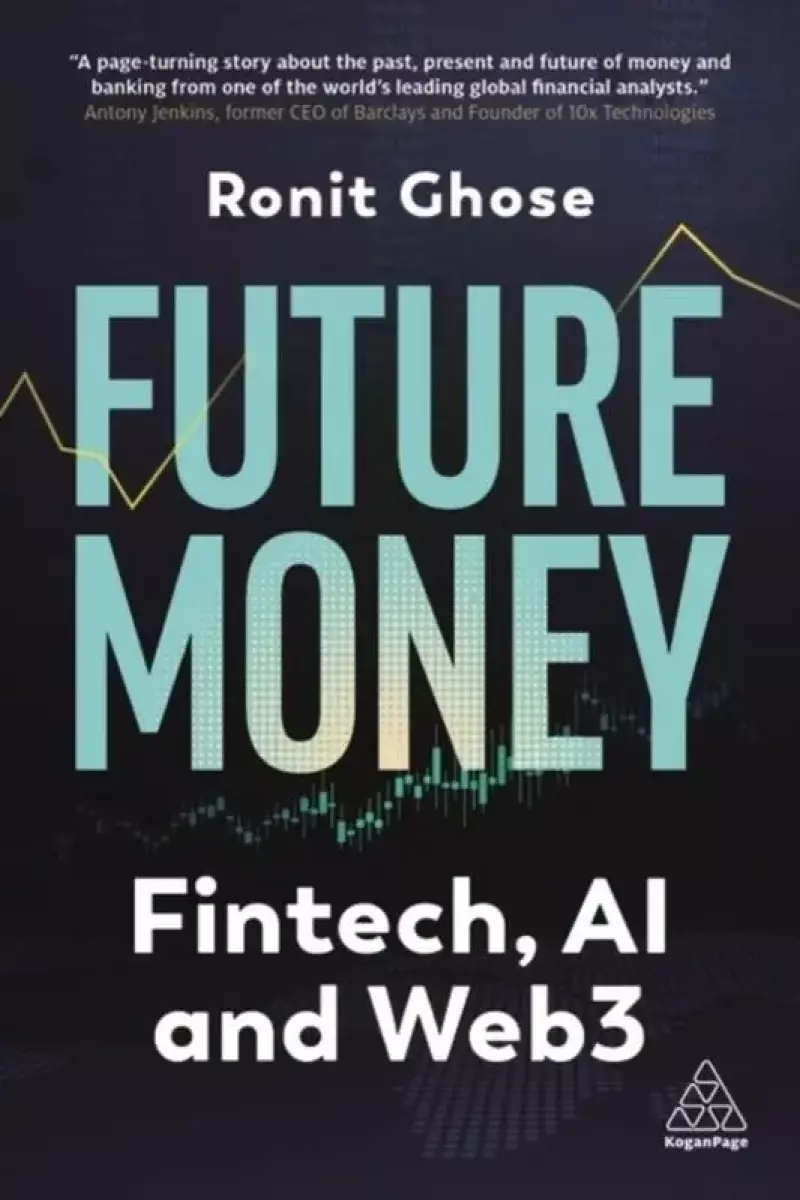 Future Money: Fintech, AI and Web3 Future Money: Fintech, AI and Web3