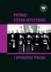 Prymas Stefan Wyszyński i episkopat Polski - zdjęcie