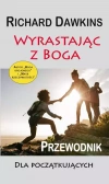 Wyrastając z Boga. Przewodnik dla początkujących - zdjęcie