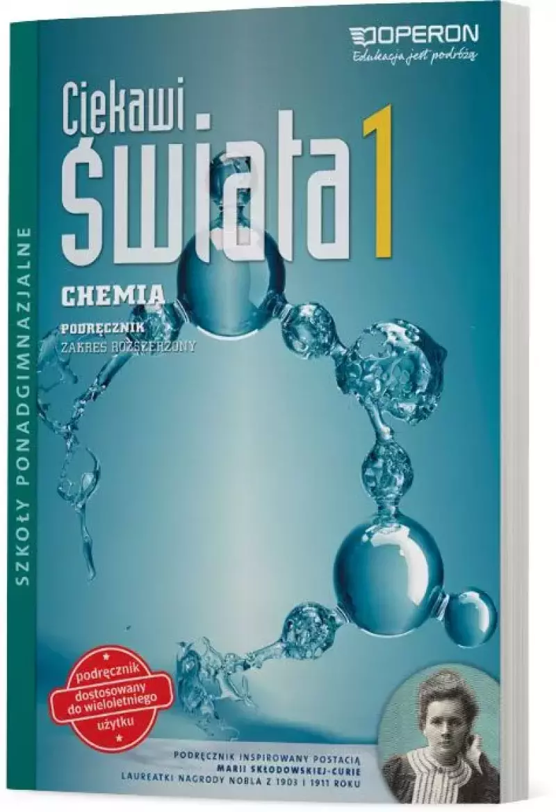Ciekawi świata. Chemia 1. Podręcznik wieloletni dla szkół ponadgimnazjalnych. Zakres rozszerzony Ciekawi świata. Chemia 1. Podręcznik wieloletni dla szkół ponadgimnazjalnych. Zakres rozszerzony