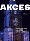 Akces. Polska droga do NATO 1989-1999 - zdjęcie