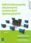 Administrowanie sieciowymi systemami operacyjnymi. Kwalifikacja E.13.3. Podręcznik do nauki zawodu. Technik informatyk, technik teleinformatyk - zdjęcie