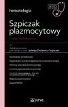 Szpiczak plazmocytowy i inne gammopatie. W gabinecie lekarza specjalisty. Hematologia - zdjęcie