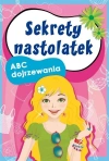 Sekrety nastolatek. ABC dojrzewania - zdjęcie