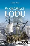 W okowach lodu. Willem Barents na krańcu świata - zdjęcie