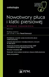 Nowotwory płuca i klatki piersiowej Wybrane zagadnienia - zdjęcie