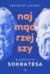 Najmądrzejszy. Biografia Sokratesa - zdjęcie