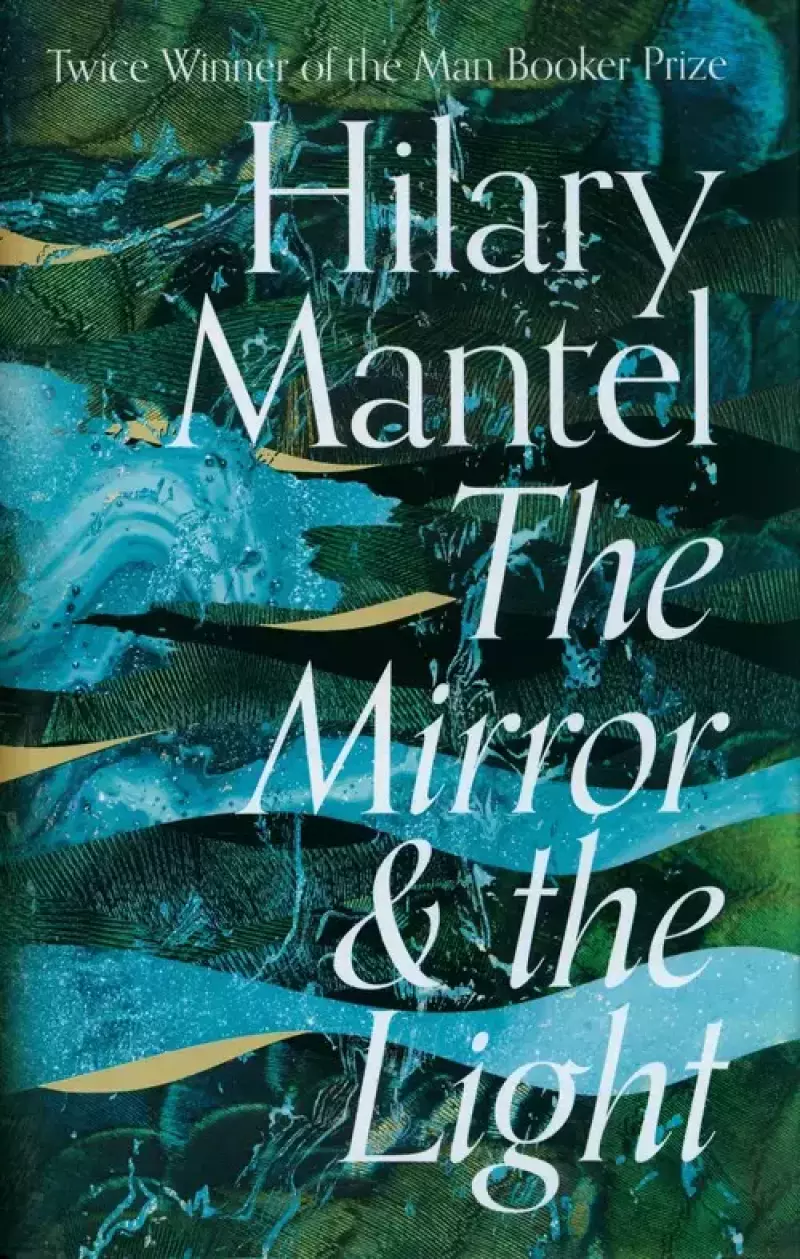The Mirror and the Light The Mirror and the Light