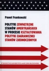 Polityki zewnętrzne stanów amerykańskich w procesie kształtowania polityki zagranicznej Stanów Zjednoczonych - zdjęcie