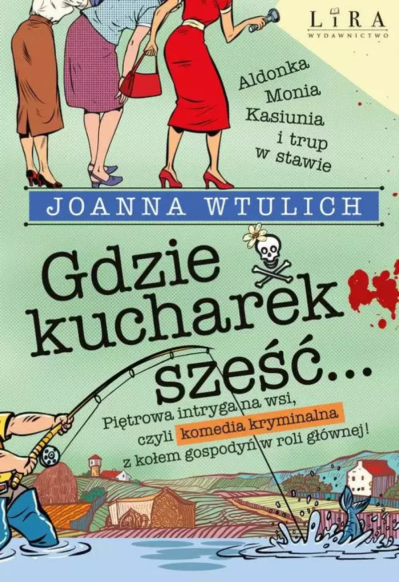 Gdzie kucharek sześć... Gdzie kucharek sześć...