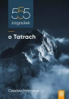 555 zagadek o Tatrach - zdjęcie