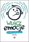 Włącz emocje. Opowiadania socjoterapeutyczne - zdjęcie