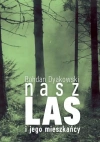 Nasz las i jego mieszkańcy - zdjęcie