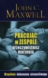 Pracując w zespole urzeczywistnisz marzenia - zdjęcie