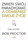 Zmień swój paradygmat, a odmienisz swoje życie - zdjęcie