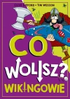 Co wolisz? Wikingowie - zdjęcie