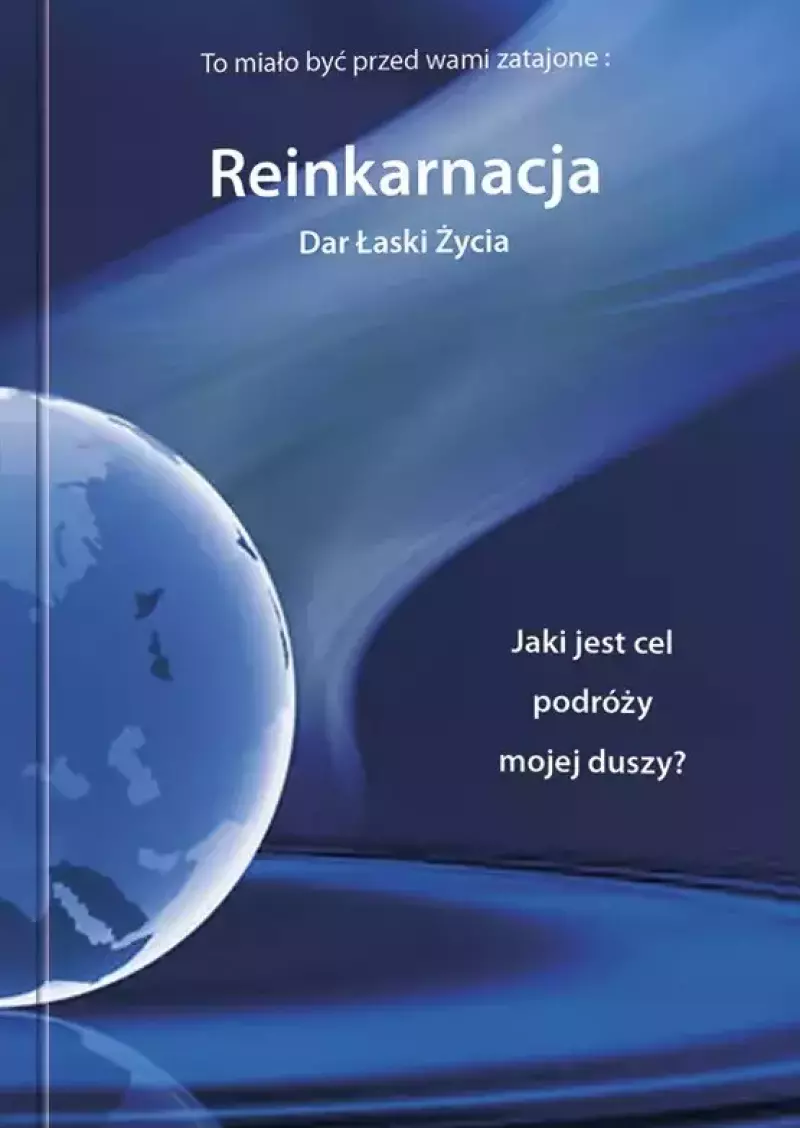 Reinkarnacja Dar łaski życia Reinkarnacja Dar łaski życia