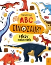Moje pierwsze ABC. Dinozaury. Fakty i ciekawostki - zdjęcie