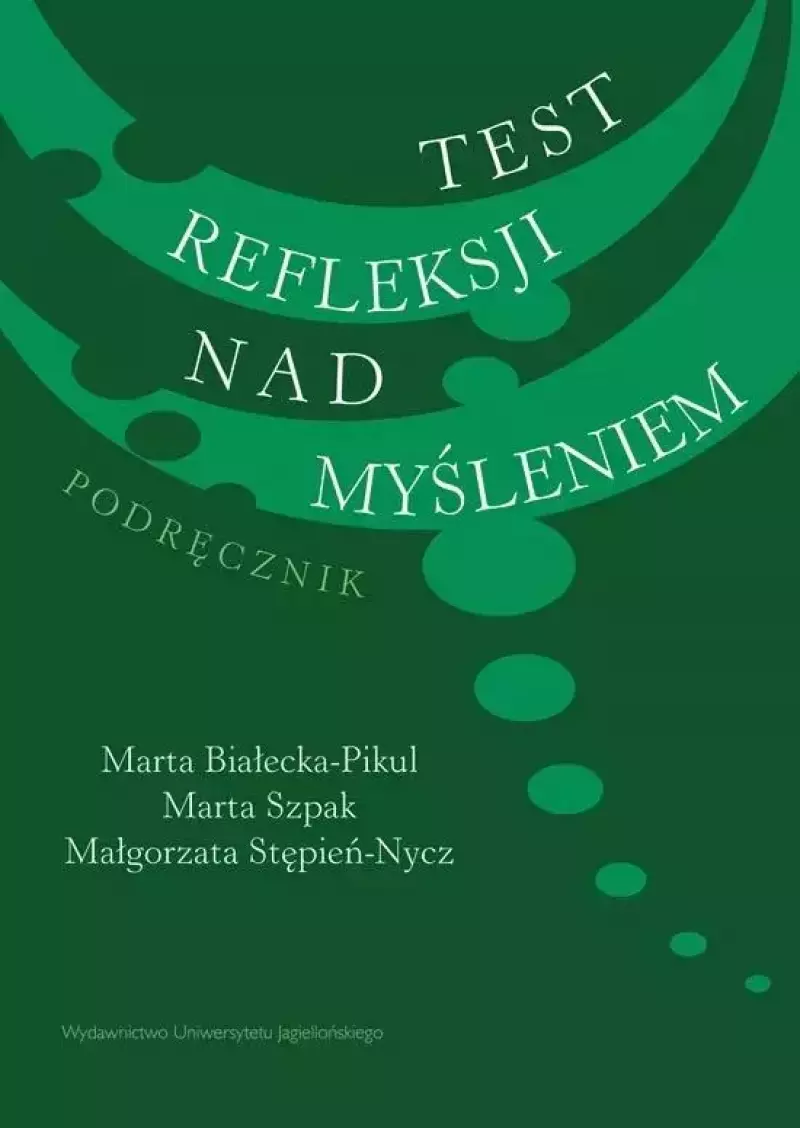 Test refleksji nad myśleniem. Podręcznik Test refleksji nad myśleniem. Podręcznik