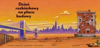 Dzień rozbiórkowy na placu budowy, zdjęcie 2