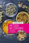 Metoda na zdrowie. ABC kuracji naturalnych - zdjęcie