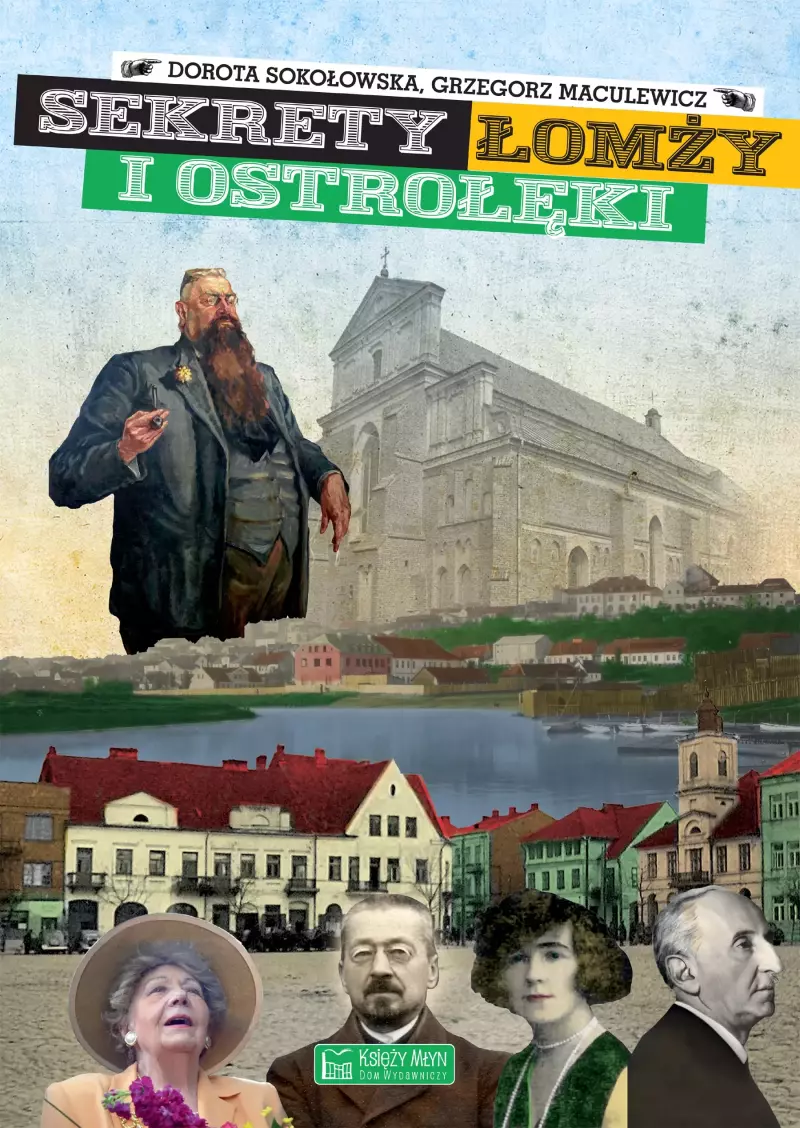 Sekrety Łomży i Ostrołęki Sekrety Łomży i Ostrołęki
