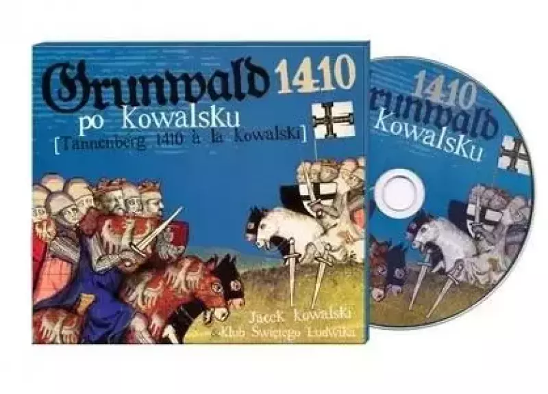 Grunwald 1410 po Kowalsku CD Grunwald 1410 po Kowalsku CD