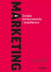 Marketing. Sztuka konkurowania i współpracy - zdjęcie