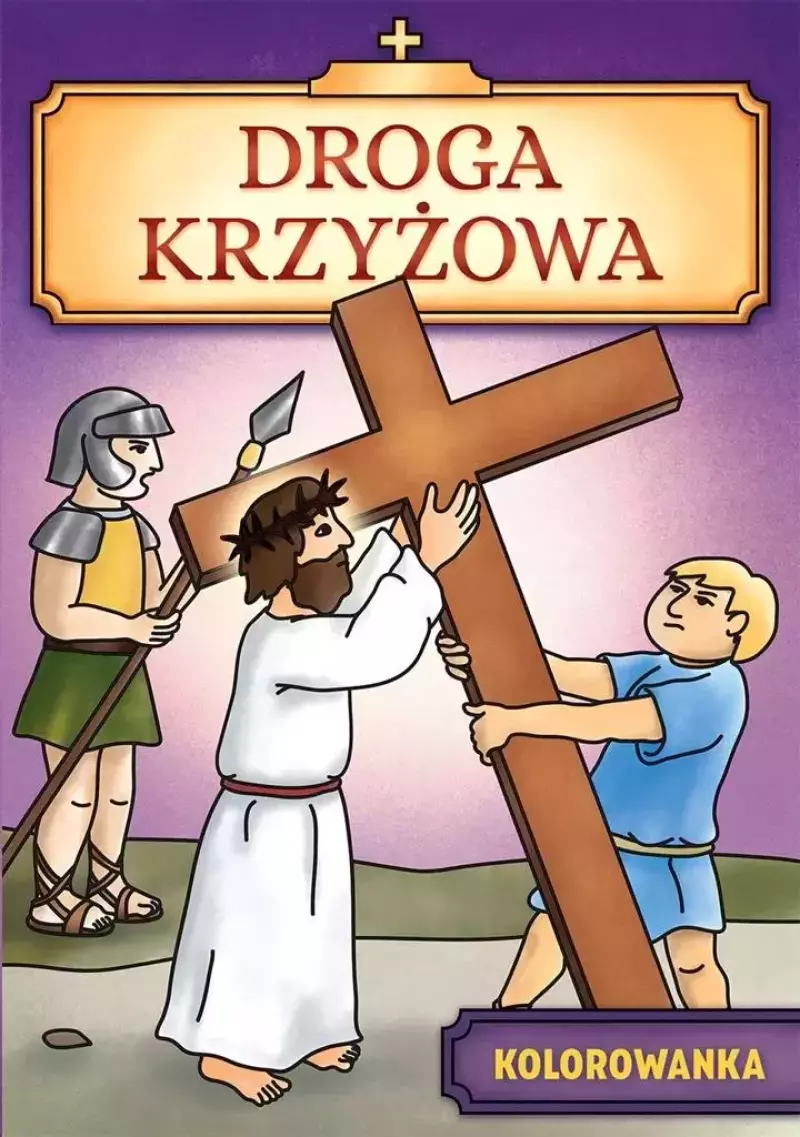 Droga Krzyżowa Droga Krzyżowa