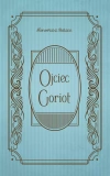 Ojciec Goriot - zdjęcie
