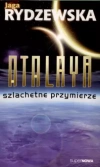 Atalaya. Tom 3. Szlachetne przymierze - zdjęcie