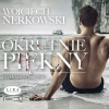 Okrutnie piękny. Audiobook - zdjęcie