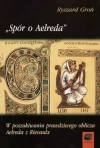 Spór o Aelreda. W poszukiwaniu prawdziwego oblicza Aelreda z Rievaulx - zdjęcie