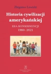 Historia cywilizacji amerykańskiej 1980-2021 - zdjęcie