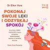 Pokonaj swoje lęki i odzyskaj spokój. Audiobook - zdjęcie