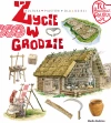 Tu powstała Polska. Życie w grodzie - zdjęcie