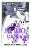 Klub Smutnych Duchów. Tom 4 - zdjęcie