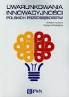 Uwarunkowania innowacyjności polskich przedsiębiorstw - zdjęcie