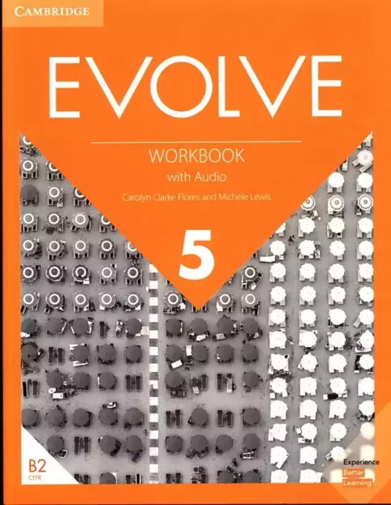 Evolve 5 Workbook with Audio Evolve 5 Workbook with Audio