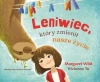 Leniwiec, który zmienił nasze życie - zdjęcie