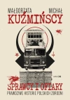 Sprawcy i ofiary. Prawdziwe historie polskich... - zdjęcie