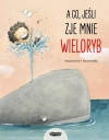 A co, jeśli zje mnie wieloryb? - zdjęcie