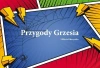 Przygody Grzesia - zdjęcie