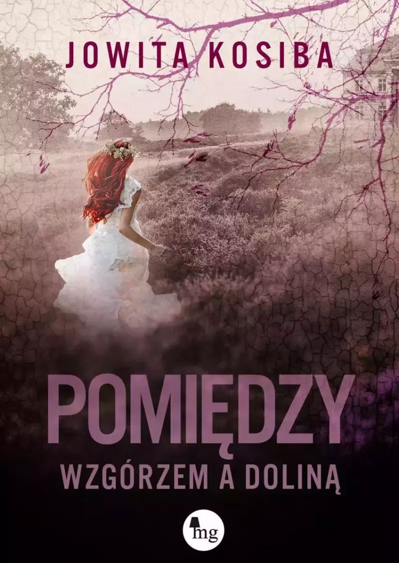 Pomiędzy wzgórzem a doliną Pomiędzy wzgórzem a doliną