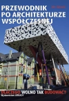 Przewodnik po architekturze współczesnej. Dlaczego wolno tak budować? - zdjęcie
