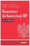 Komentarz do Konstytucji RP art. 99, 100, 101 - zdjęcie